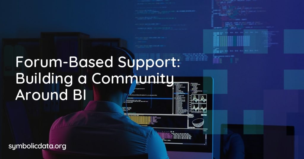 Forum-Based Support: Building a Community Around BI