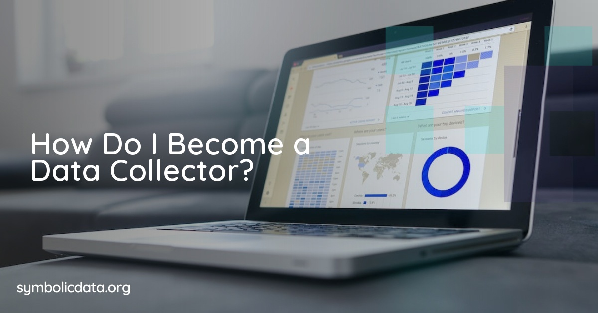 How Do I Become a Data Collector?