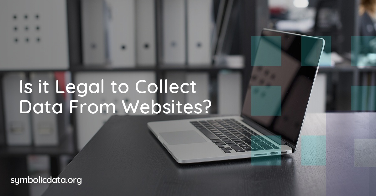 Is it Legal to Collect Data From Websites?