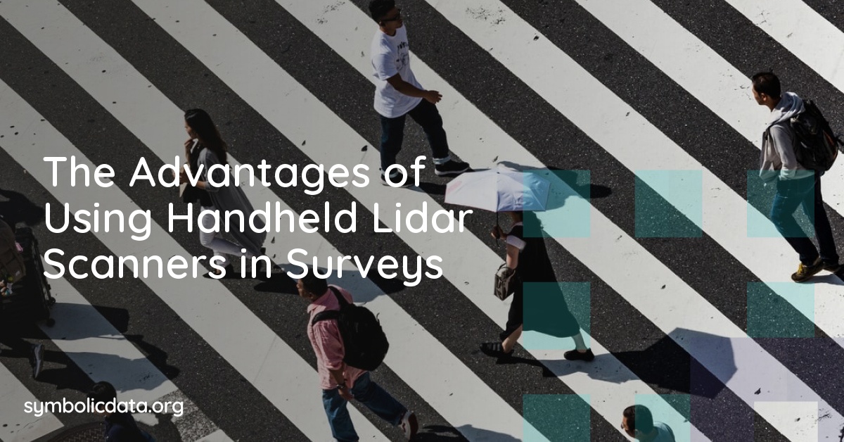 The Advantages of Using Handheld Lidar Scanners in Surveys