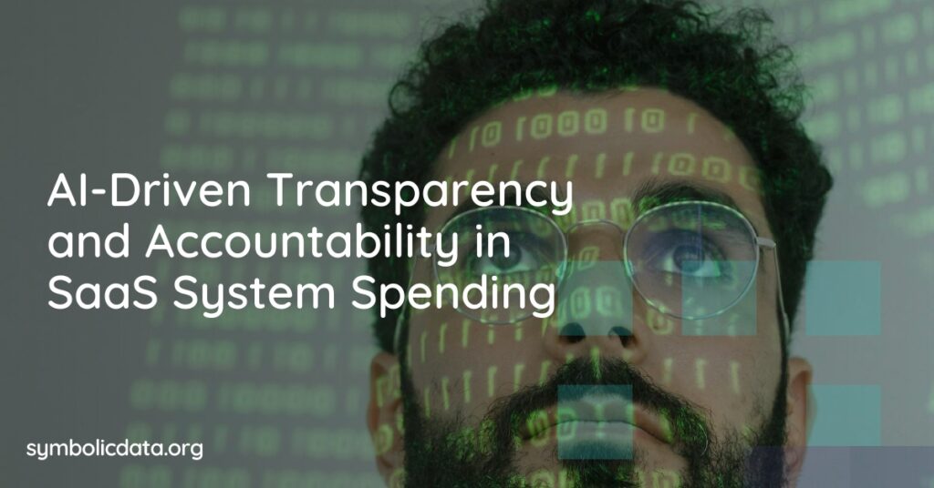 AI-Driven Transparency and Accountability in SaaS System Spending