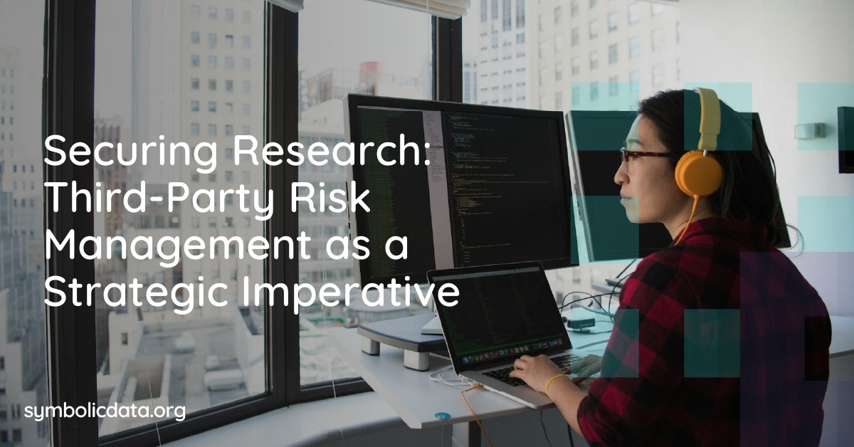 Securing Research: Third-Party Risk Management as a Strategic Imperative